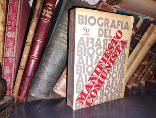 Biografía Del Manifiesto Comunista - Quimantu, 1973 (Usado)