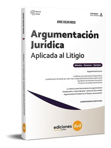 Argumentación Jurídica Aplicada Al Litigio - Jorge Rossi