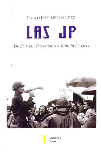 Jp, Las. De Darwin Passaponti A Ramon Cesaris - Pablo Jose H