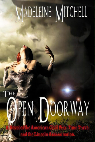 The Open Doorway, De Madeleine Mitchell. Editorial Createspace, Tapa Blanda En Inglés