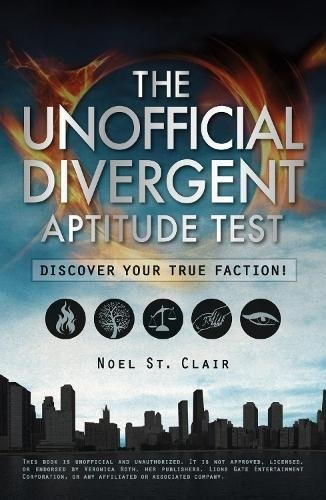 The Unofficial Divergent Aptitude Test Discover Your True Fa