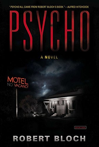 Psycho A Novel de Robert Bloch Editorial The Overlook Press