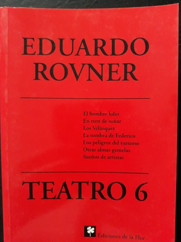 Teatro 6 Eduardo Rovner De La Flor