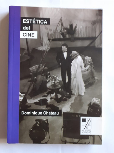 Estética Del Cine - Dominique Chateau - La Marca 