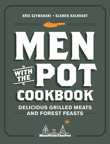 Libro: Men With The Pot Cookbook: Delicious Grilled Meats An