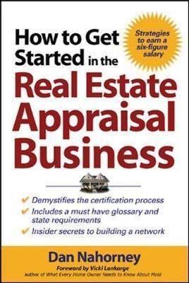 How To Get Started In The Real Estate Appraisal Business ...