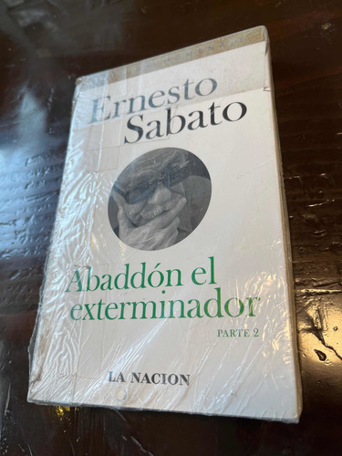 Ernesto Sabato - Abaddón El Exterminador - La Nacion