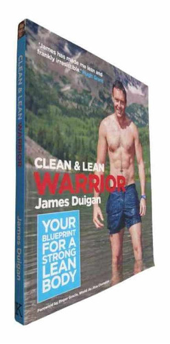 Livro Físico Clean & Lean Warrior James Duigan Your Blueprint For A Strong Lean Body