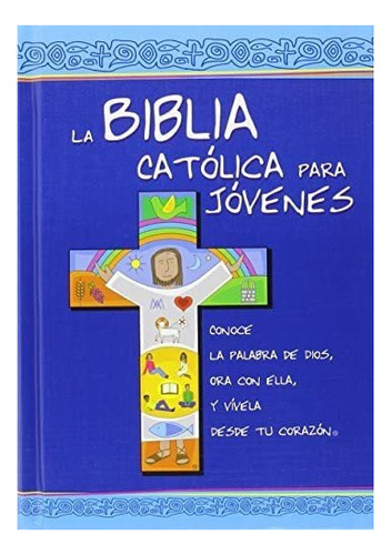 Libro La Biblia Católica Jóvenes: Edición Dos Tintas
