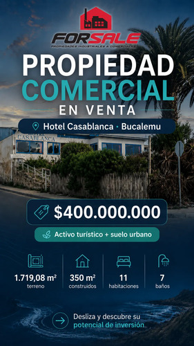 Hotel En Bucalemu - Propiedad Comercial