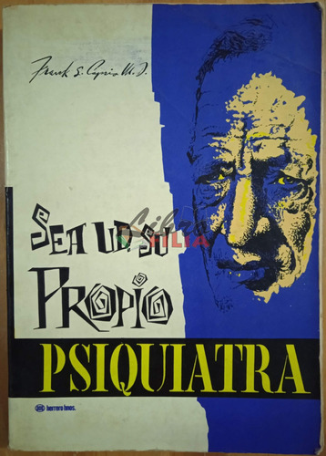 Sea Usted Su Propio Psiquiatra - Frank S. Caprio (1974)