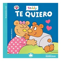 Comprar Teddy Te Quiero - Colección Empezando A Leer - Temática Emociones - Primeros Lectores