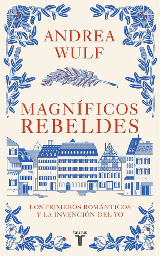 Libro Magnificos Rebeldes - Wulf, Andrea