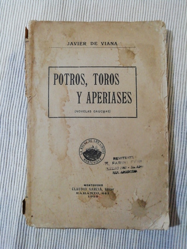 Javier De Viana - Potros, Toros Y Aperiases 1922
