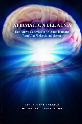 Libro Afirmacion Del Alma - Una Nueva Concepcion Del Alma...
