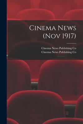 Libro Cinema News (nov 1917) - Cinema News Publishing Co