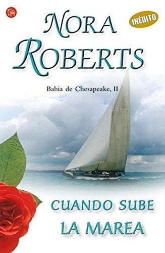 Cuando Sube La Marea (b), de Roberts, Nora. Editorial Punto de Lectura en español