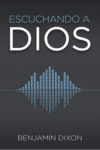 Libro: Escuchando A Dios (spanish Edition)