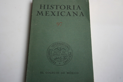 Historia Mexicana 97 Vol Xxv Num. 1 Julio-septiembre 1975