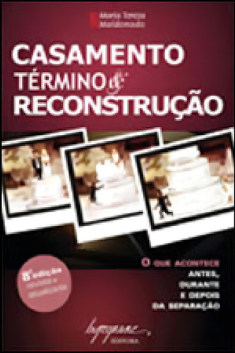 Casamento - Término & Reconstrução