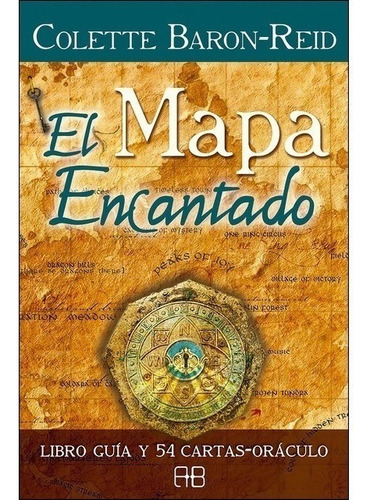 MAPA ENCANTADO [LIBRO + 54 CARTAS ORACULO] (ESTUCHE), de Baron Reid, Colette. Editorial ARKANO BOOKS en español, 2019