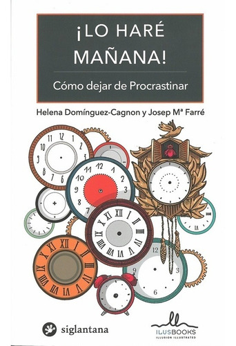 Imagen 1 de 3 de Lo Hare Mañana, Dominguez Cagnon / Farre, Ilus