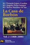 Casa De Borbon Ii (1808-2000) Ab - Lopez Cordon,m.v.