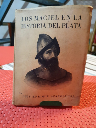 Los Maciel En La Historia Del Plata