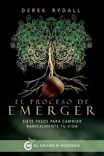 Proceso De Emerger El, De Derek Rydall. Editorial El Grano De Mostaza, Tapa Blanda En Español, 9999