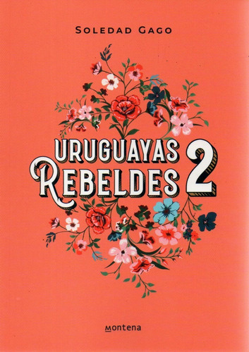 Uruguayas Rebeldes 2 Soledad Gago 