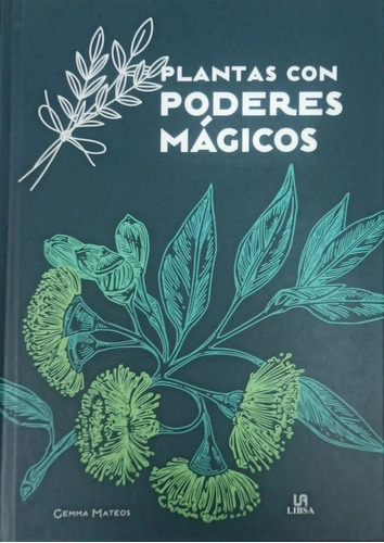 Plantas Con Poderes Magicos - Gemma Mateos