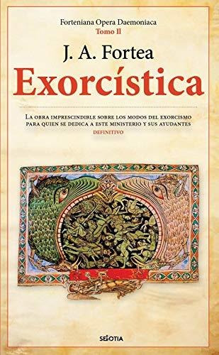 Exorcistica - Fortea, Josã¿ Antonio