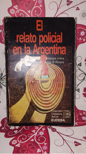 El Relato Policial En La Argentina Antología Crítica 