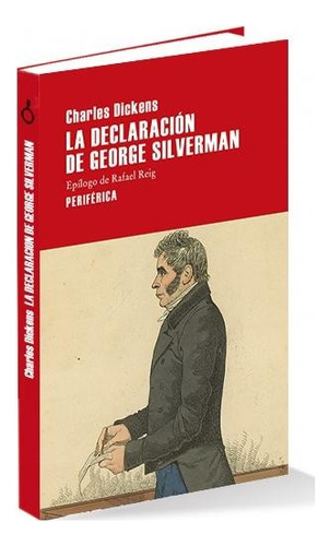 La Declaración De Georges Silverman - Charles Dickens