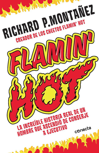 Libro: Flamin Hot: La Increíble Historia Real Del Ascenso D