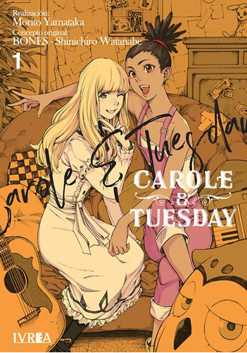 Carole & Tuesday 1 - Morito Yamataka / Shinichiro Watanabe