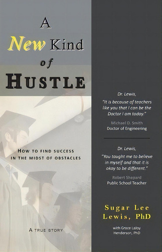 A New Kind Of Hustle, De Phd Sugar Lee Lewis. Editorial Inspirations By Grace Lajoy, Tapa Blanda En Inglés