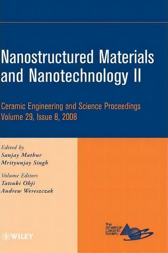 Nanostructured Materials And Nanotechnology Ii, De Tatsuki Ohji. Editorial John Wiley Sons Ltd, Tapa Dura En Inglés