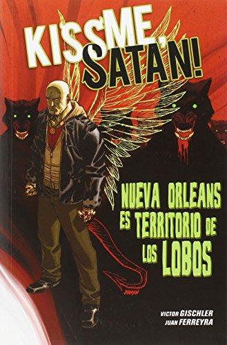 Libro Kiss Me Satan De Victor Gischler  Ed: 1