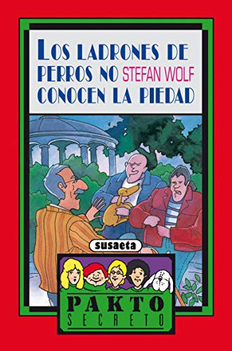 Los Ladrones De Perros No Conocen La Piedad - Wolf Stefan