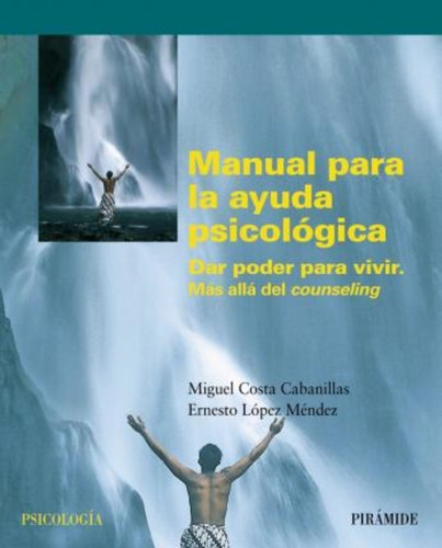 Manual Para La Ayuda Psicologica / Manual For Psychological 
