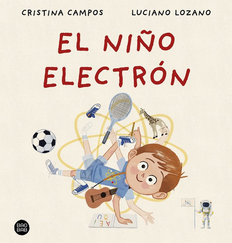 El Niãâo Electron, De Campos, Cristina#lozano, Luciano., Vol. 0. Editorial Destino Infantil & Juvenil, Tapa Cartoné, Edición 0 En Español, 2024
