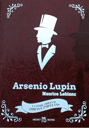 Arsenio Lupin: La serie original - Obras completas, de Maurice Leblanc. Serie 9584921376, vol. 1. Editorial MUNDO DEL LIBRO EDITORES, tapa blanda, edición 2021 en español, 2021