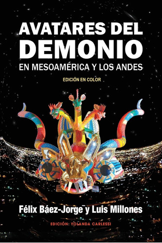 Libro: Avatares Del Demonio Mesoamérica Y Andes: Edici