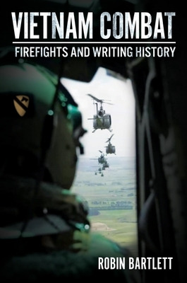 Libro Vietnam Combat: Firefights And Writing History - Ba...