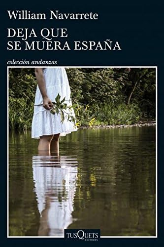 Libro: Deja Que Se Muera España (spanish Edition)