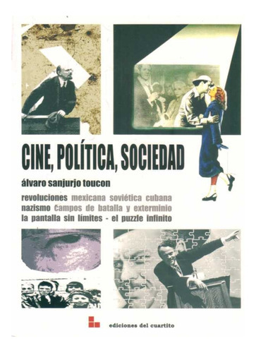 Cine, Política, Sociedad, De Sanjurjo Toucon, Álvaro. Editorial Ediciones Del Cuartito, Tapa Blanda En Español