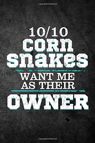 1010 Corn Snakes Want Me As Their Owner Funny Reptile Journa