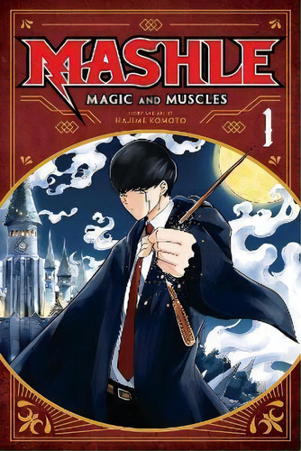 Mashle: Magic And Muscles, Vol. 1, De Hajime Komoto. Editorial Viz Media, Subs. Of Shogakukan Inc, Tapa Blanda En Inglés