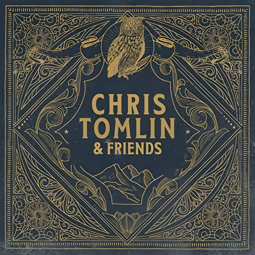 Cd Chris Tomlin And Friends - Chris Tomlin